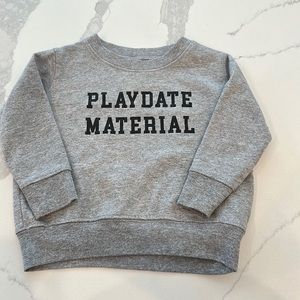 Play date material sweatshirt- LENOX JAMES